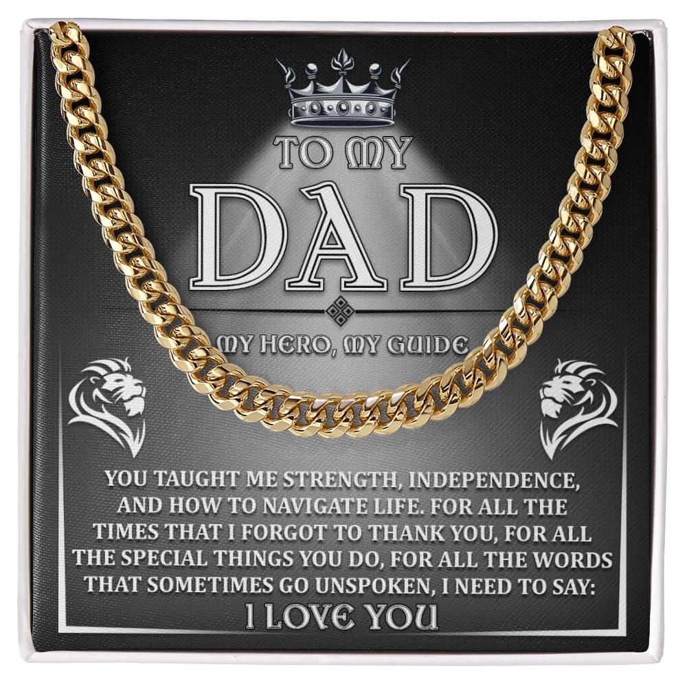 To My Dad - My Hero, My Guide I Need to Say Cuban Chain Link Necklace with Gift Box - Mallard Moon Gift Shop