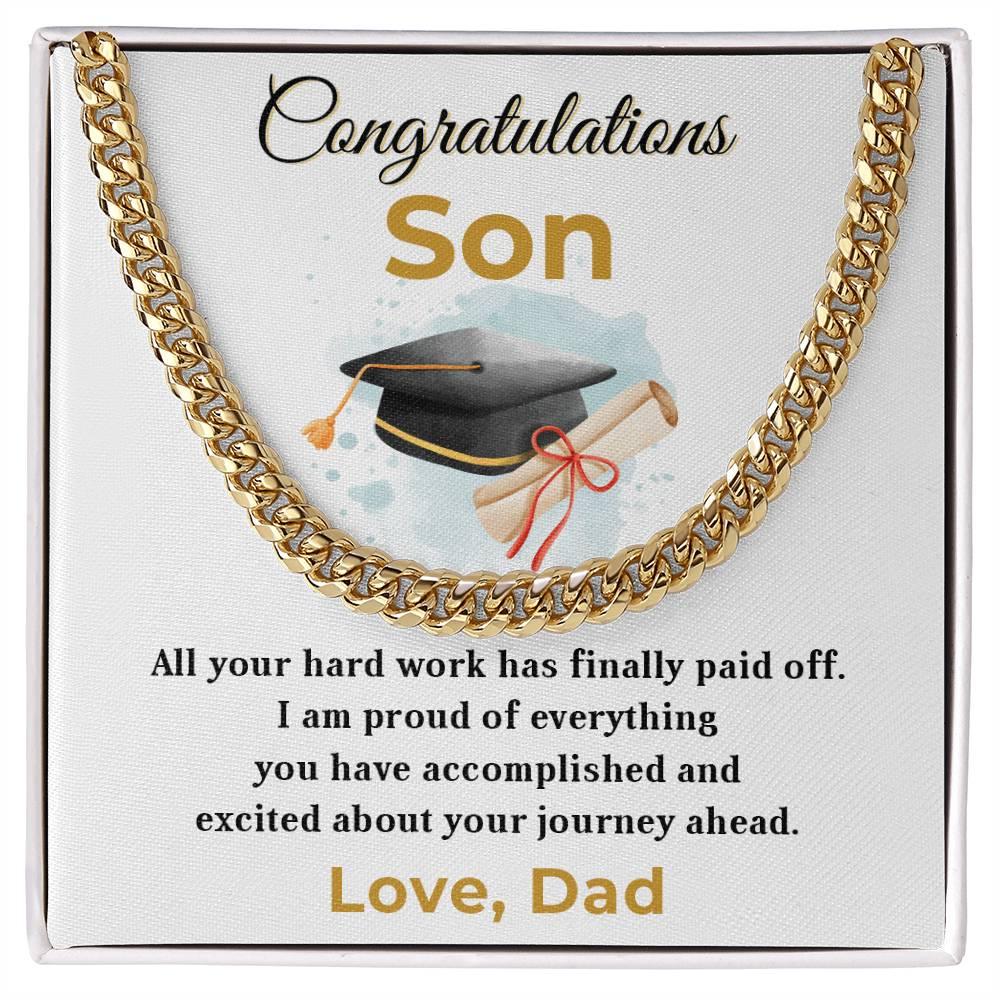 Son Personalized Graduation Gift - Your Hard Work Has Finally Paid Off - Cuban Chain Link Necklace with Message Card and Gift Box - Mallard Moon Gift Shop