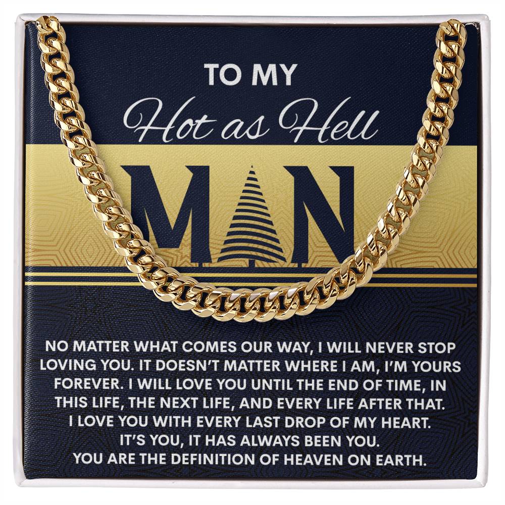 Gift for My Man - Heaven On Earth - Cuban Link Chain Necklace - Mallard Moon Gift Shop