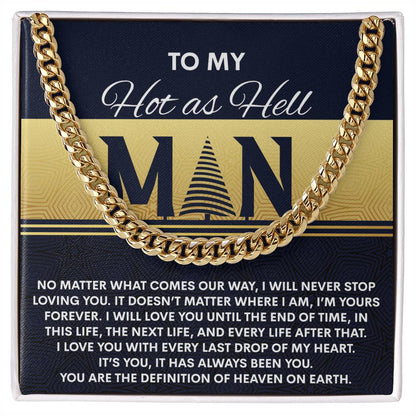Gift for My Man - Heaven On Earth - Cuban Link Chain Necklace - Mallard Moon Gift Shop