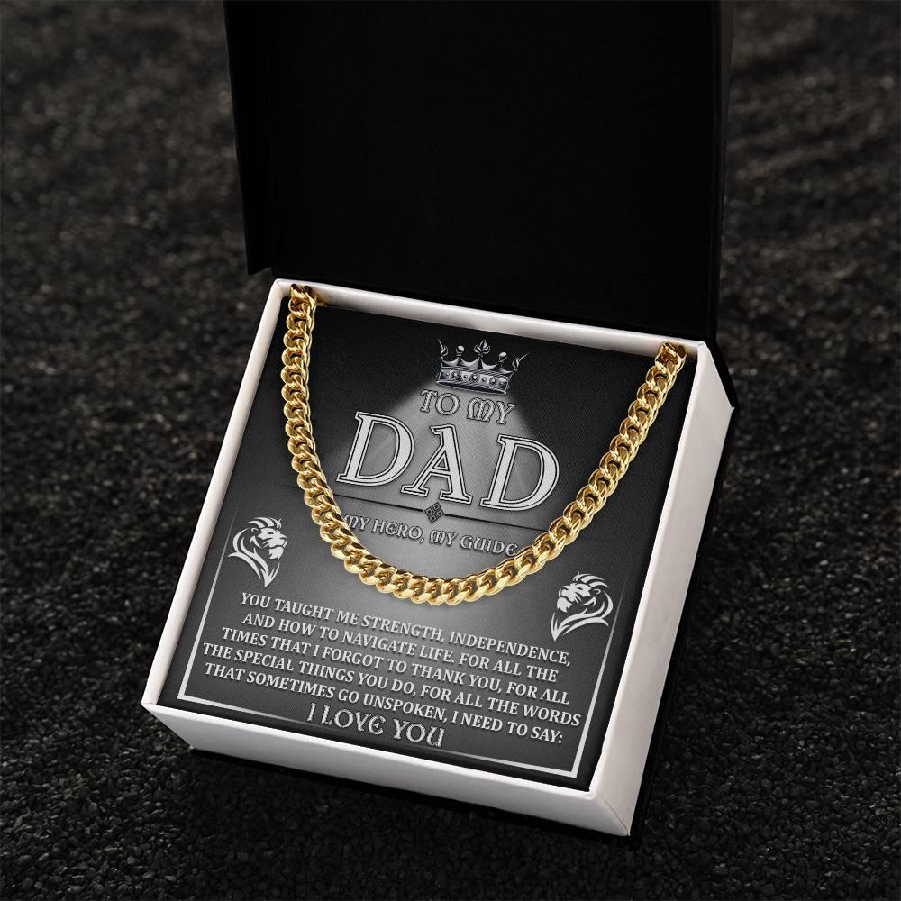 To My Dad - My Hero, My Guide I Need to Say Cuban Chain Link Necklace with Gift Box - Mallard Moon Gift Shop