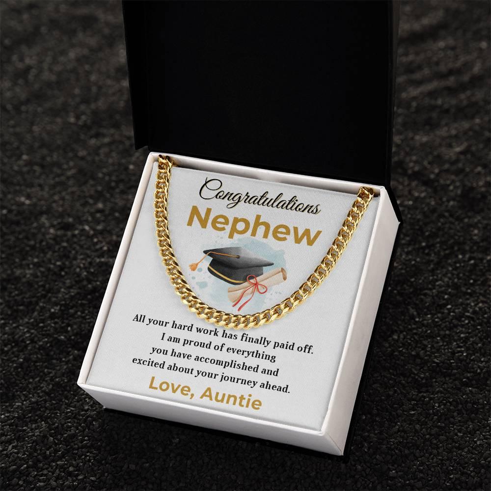 Nephew Personalized Graduation Gift - Your Hard Work Has Finally Paid Off - Cuban Chain Link Necklace with Message Card and Gift Box - Mallard Moon Gift Shop