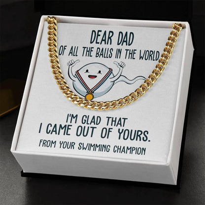 Funny Dad Gift - I am Glad that I Came Out of Yours - Cuban Chain Link Necklace with Gift Box - Mallard Moon Gift Shop