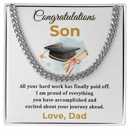 Son Personalized Graduation Gift - Your Hard Work Has Finally Paid Off - Cuban Chain Link Necklace with Message Card and Gift Box - Mallard Moon Gift Shop