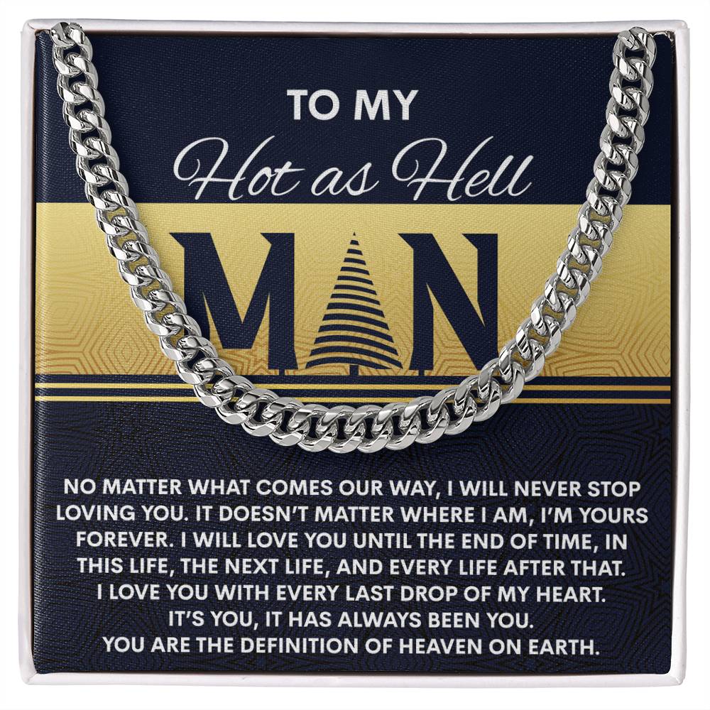 Gift for My Man - Heaven On Earth - Cuban Link Chain Necklace - Mallard Moon Gift Shop