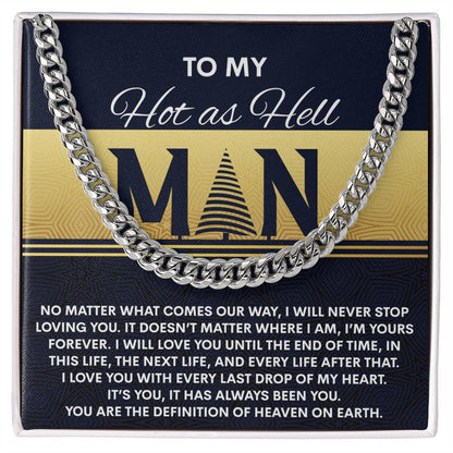 Gift for My Man - Heaven On Earth - Cuban Link Chain Necklace - Mallard Moon Gift Shop