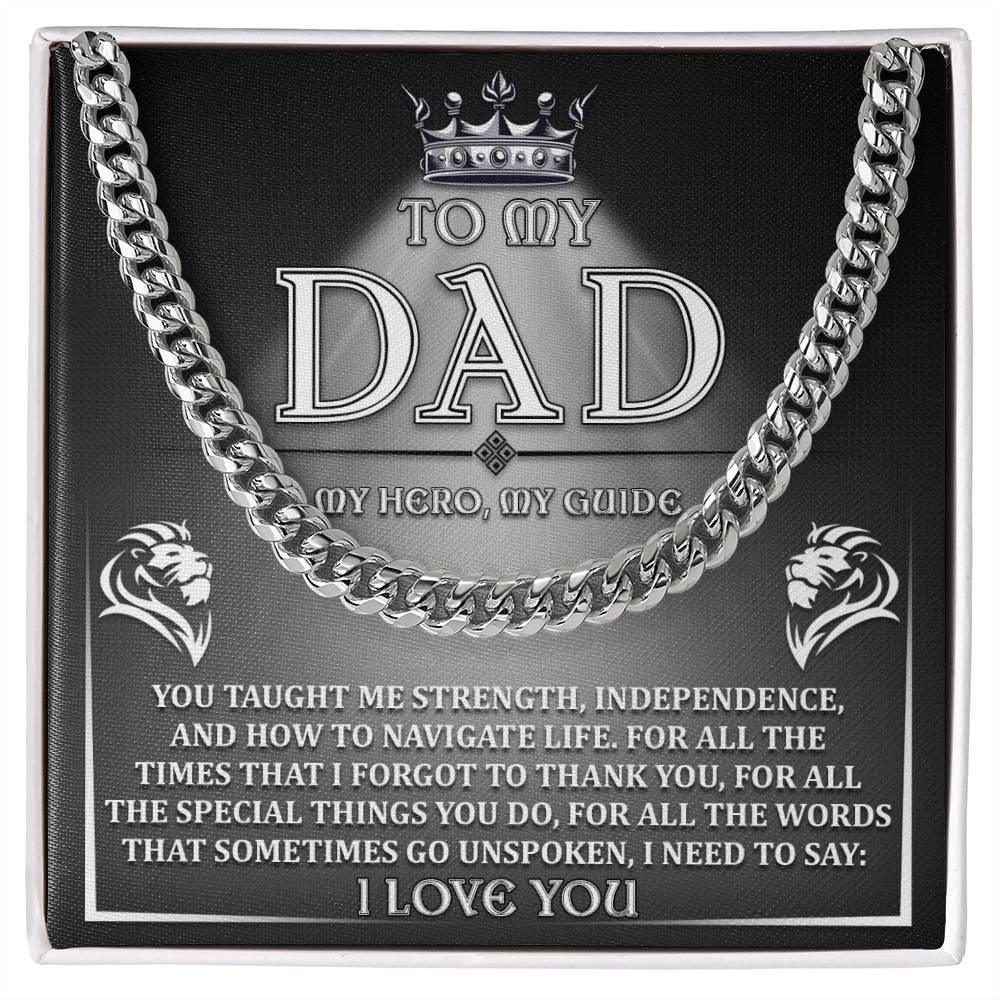 To My Dad - My Hero, My Guide I Need to Say Cuban Chain Link Necklace with Gift Box - Mallard Moon Gift Shop