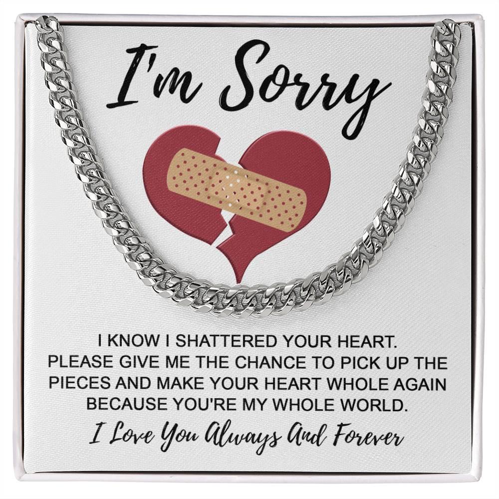 Apology Gift for Him-Sorry, The Pieces-Cuban Link Chain Necklace - Mallard Moon Gift Shop