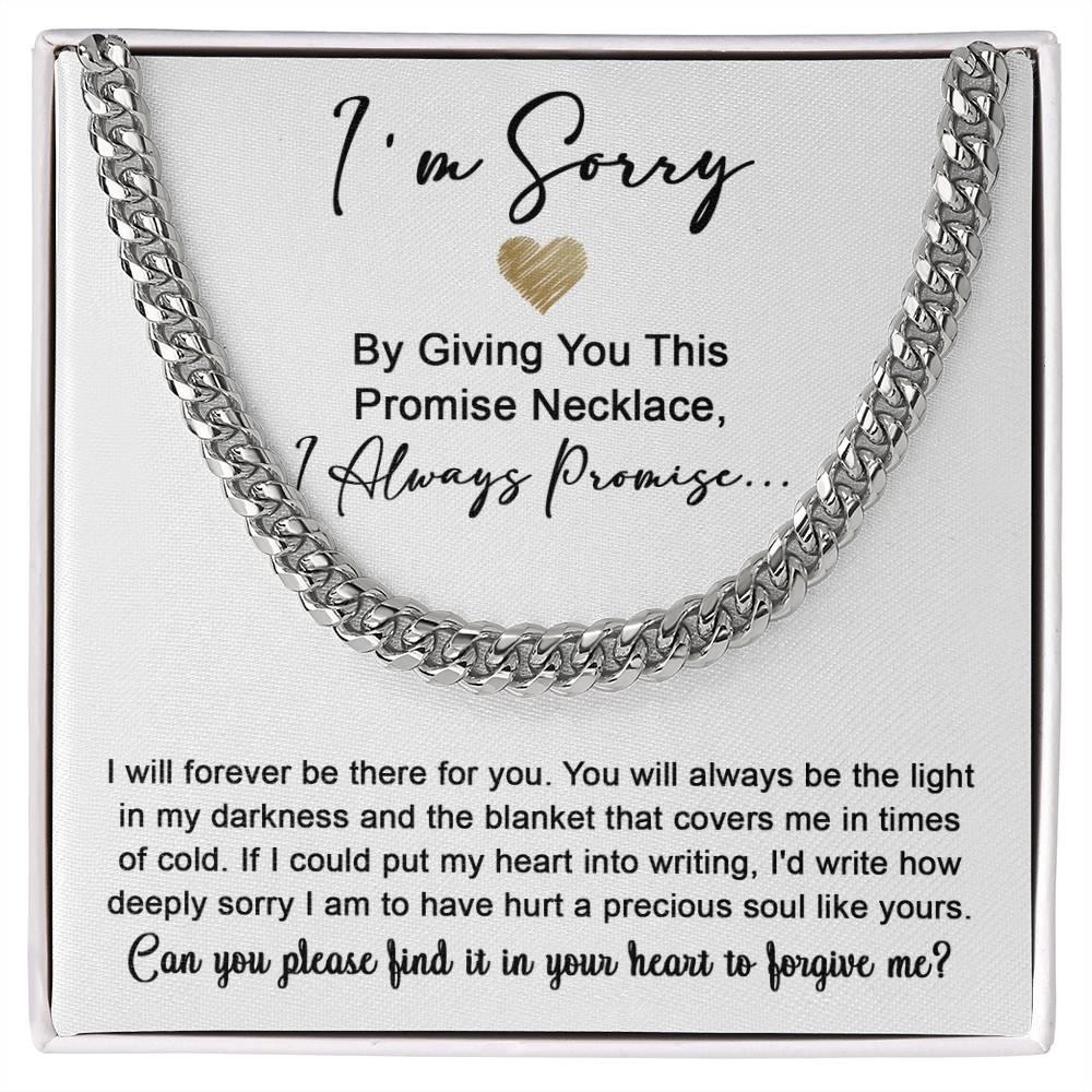 Apology Gift for Boyfriend, Husband, Soulmate -Sorry, Be The Light - Cuban Link Chain Necklace - Mallard Moon Gift Shop