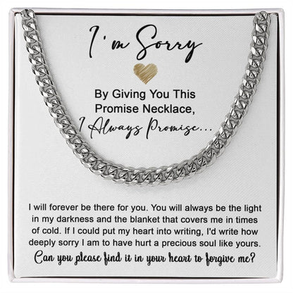 Apology Gift for Boyfriend, Husband, Soulmate -Sorry, Be The Light - Cuban Link Chain Necklace - Mallard Moon Gift Shop