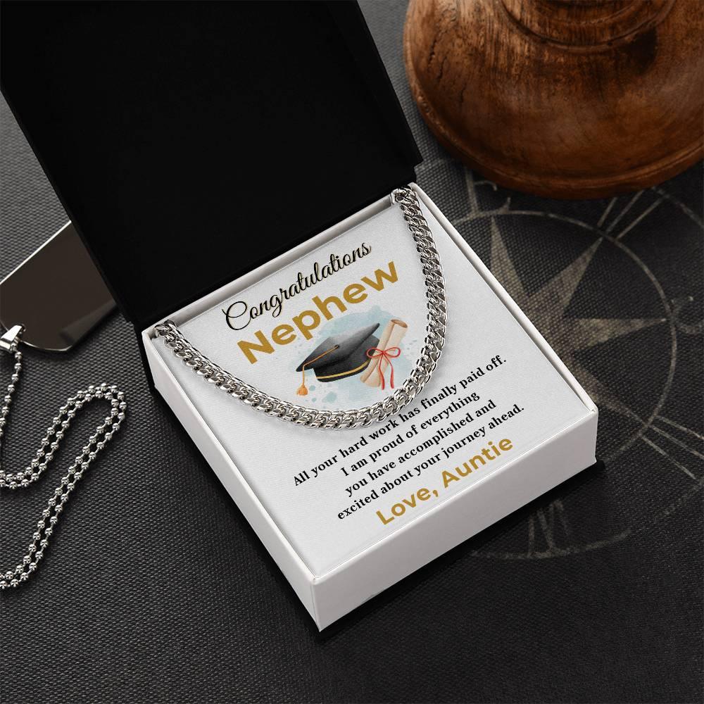 Nephew Personalized Graduation Gift - Your Hard Work Has Finally Paid Off - Cuban Chain Link Necklace with Message Card and Gift Box - Mallard Moon Gift Shop