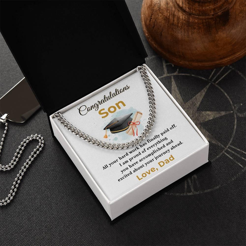 Son Personalized Graduation Gift - Your Hard Work Has Finally Paid Off - Cuban Chain Link Necklace with Message Card and Gift Box - Mallard Moon Gift Shop