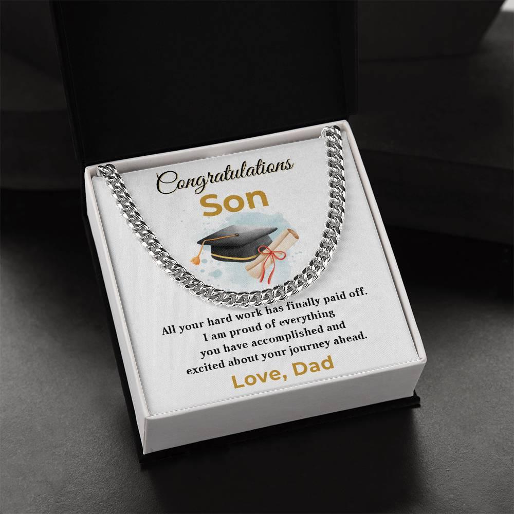 Son Personalized Graduation Gift - Your Hard Work Has Finally Paid Off - Cuban Chain Link Necklace with Message Card and Gift Box - Mallard Moon Gift Shop
