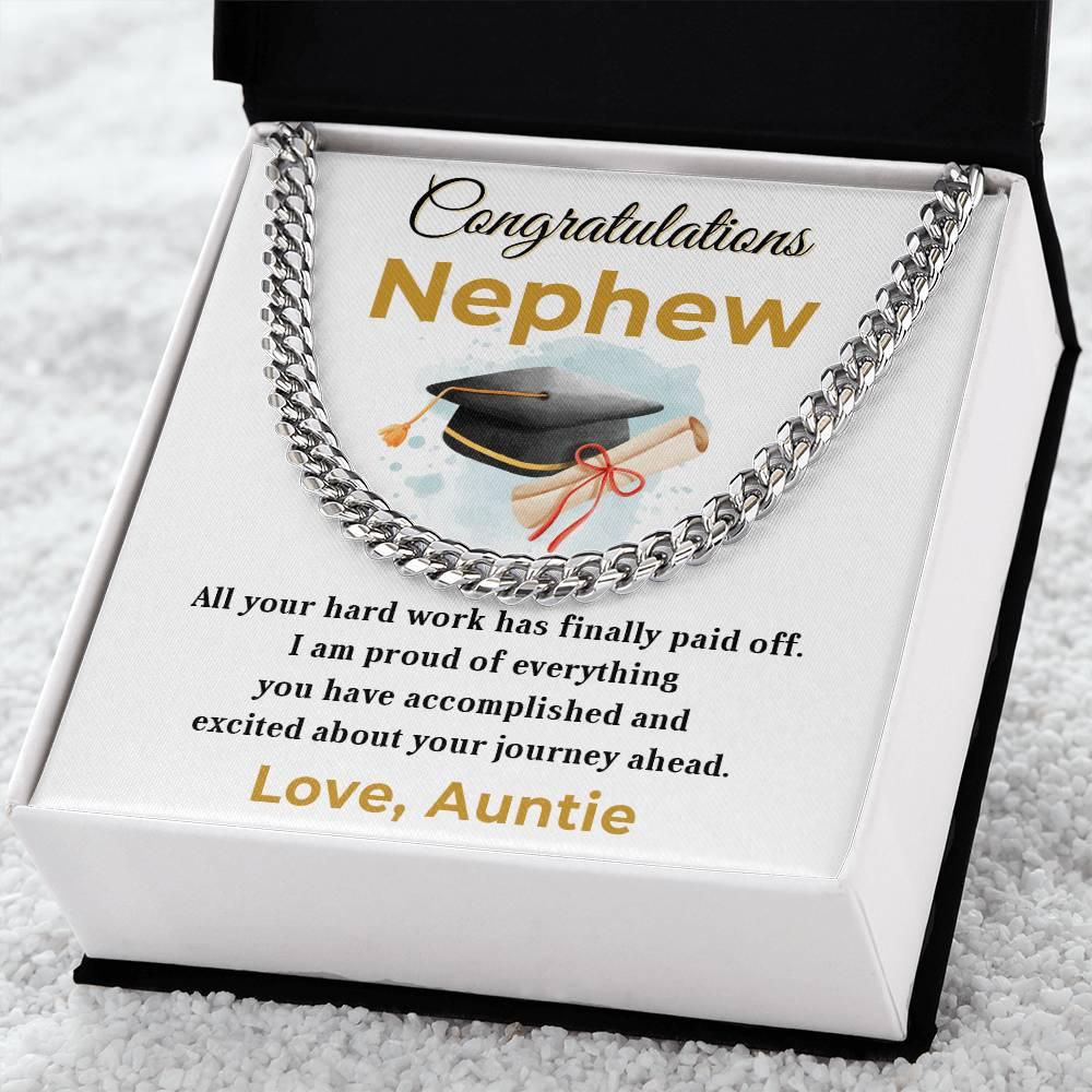 Nephew Personalized Graduation Gift - Your Hard Work Has Finally Paid Off - Cuban Chain Link Necklace with Message Card and Gift Box - Mallard Moon Gift Shop