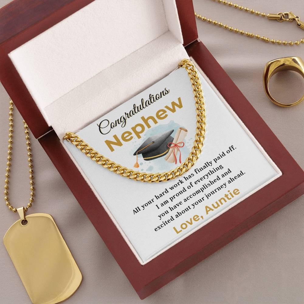 Nephew Personalized Graduation Gift - Your Hard Work Has Finally Paid Off - Cuban Chain Link Necklace with Message Card and Gift Box - Mallard Moon Gift Shop