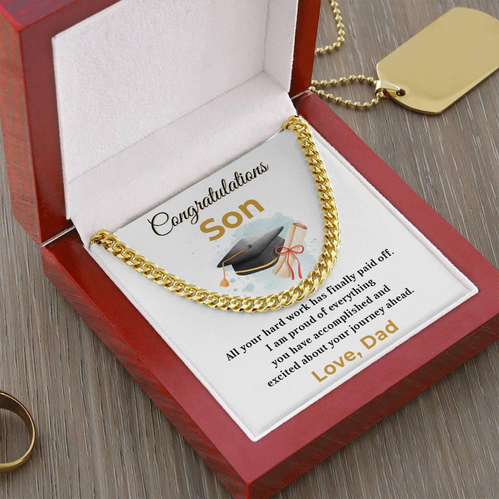 Son Personalized Graduation Gift - Your Hard Work Has Finally Paid Off - Cuban Chain Link Necklace with Message Card and Gift Box - Mallard Moon Gift Shop