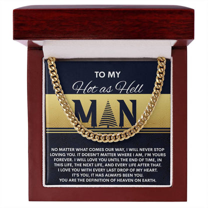 Gift for My Man - Heaven On Earth - Cuban Link Chain Necklace - Mallard Moon Gift Shop