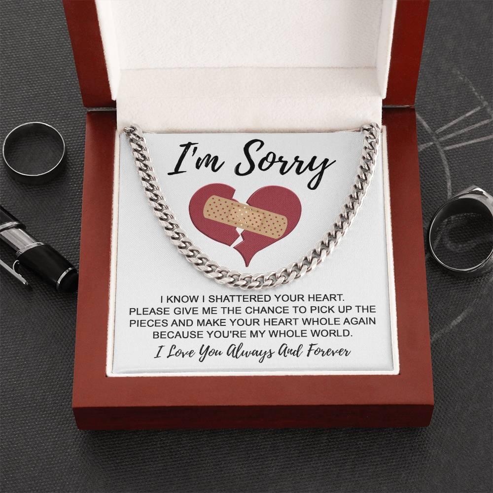 Apology Gift for Him-Sorry, The Pieces-Cuban Link Chain Necklace - Mallard Moon Gift Shop