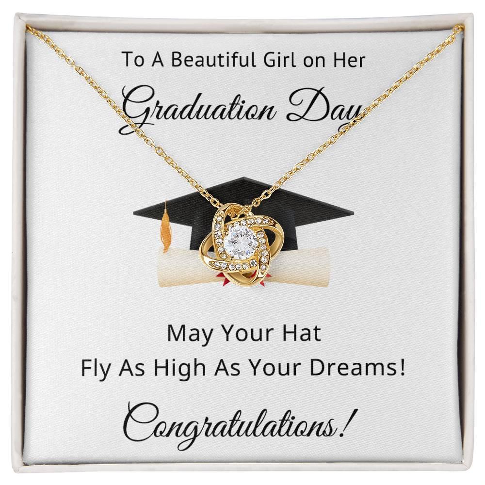 To A Beautiful Girl on Her Graduation Day Congratulations May Your Hat Fly High As Your Dreams Love Knot Pendant Necklace - Mallard Moon Gift Shop