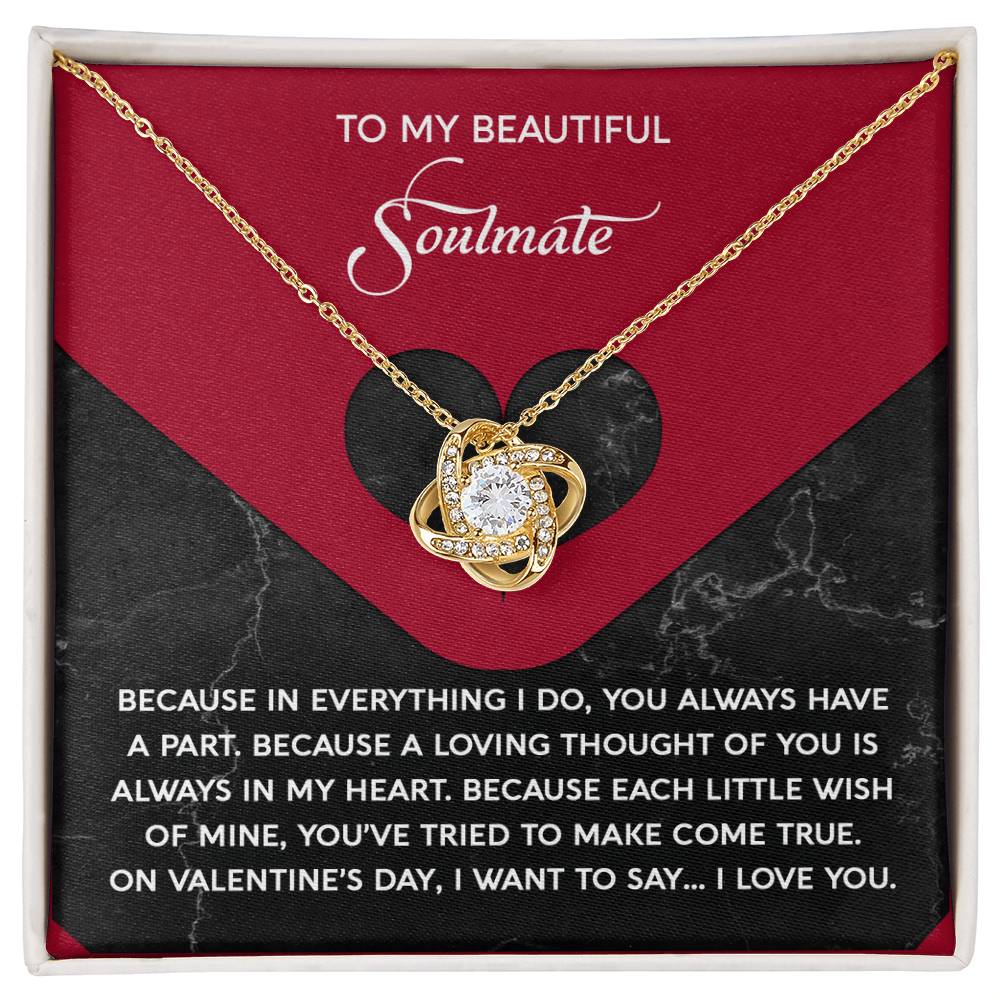 To My Beautiful Soulmate - Love Knot Necklace – A Romantic Valentine’s Day Gift Full of Love and Gratitude - Mallard Moon Gift Shop