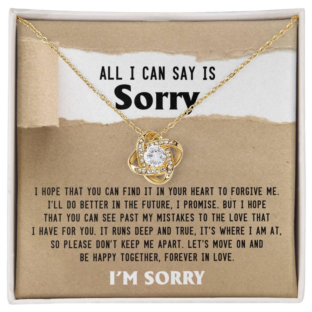 Apology Gift for Girlfriend, Wife, Soulmate - Sorry, Don't Keep Me Apart - Love Knot Pendant Necklace - Mallard Moon Gift Shop