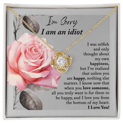 Apology Gift for Her - I'm Sorry I am an Idiot - Love Knot Pendant Necklace - Mallard Moon Gift Shop
