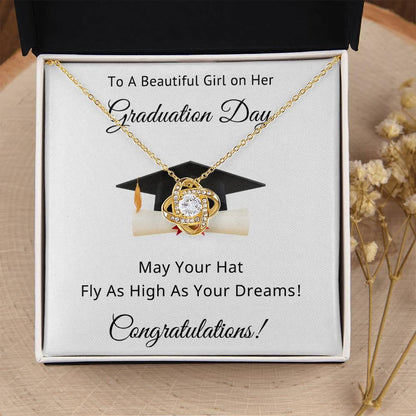 To A Beautiful Girl on Her Graduation Day Congratulations May Your Hat Fly High As Your Dreams Love Knot Pendant Necklace - Mallard Moon Gift Shop