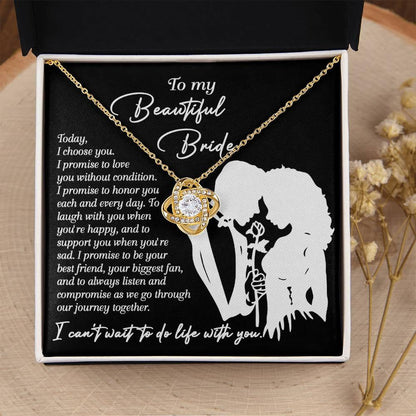 To My Beautiful Bride - I Choose You Love Knot Pendant Necklace Wedding Day Gift from Groom - Mallard Moon Gift Shop