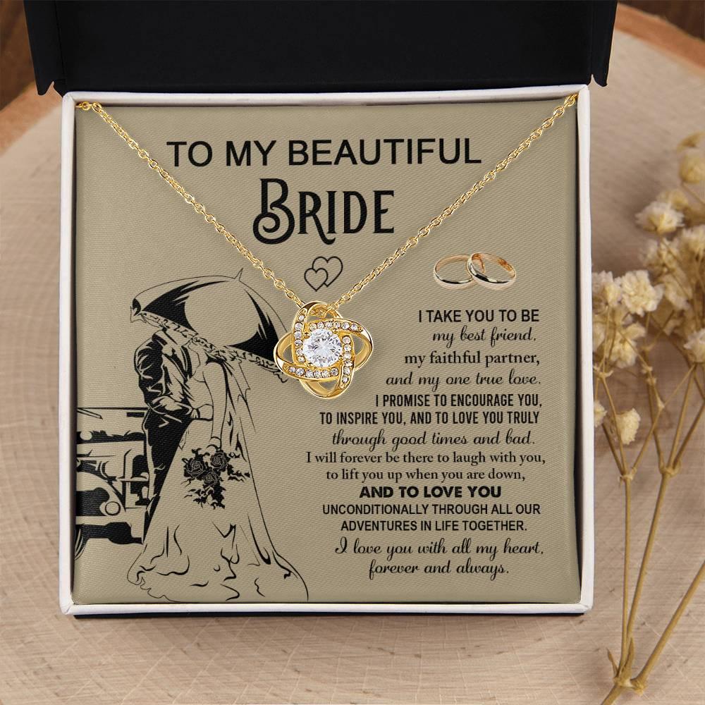 To My Beautiful Bride -  My Best Friend, Faithful Partner Love Knot Pendant Necklace Wedding Day Gift - Mallard Moon Gift Shop