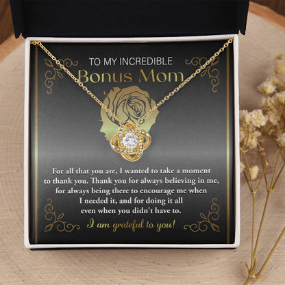 To My Incredible Bonus Mom Thank You for Believing in Me - Love Knot Necklace - Mallard Moon Gift Shop