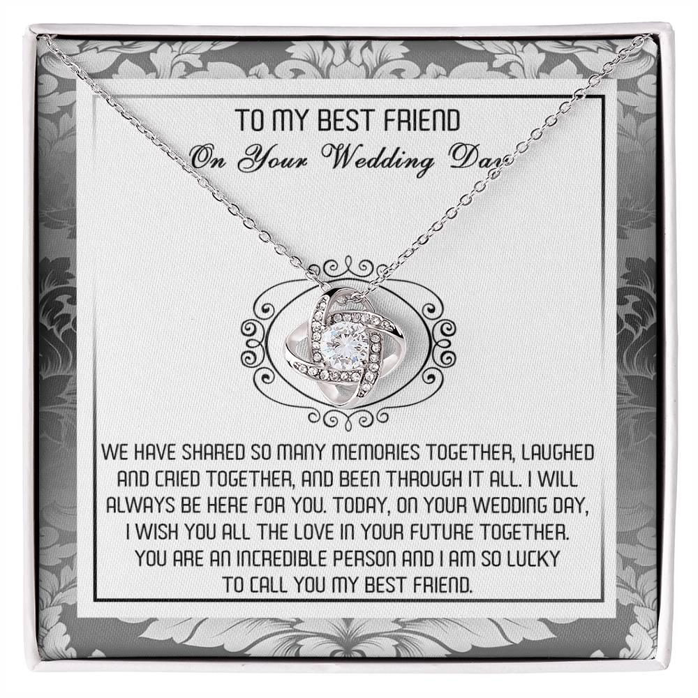 Best Friend Wedding Day Gift - An Incredible Person - Love Knot Pendant Necklace - Mallard Moon Gift Shop