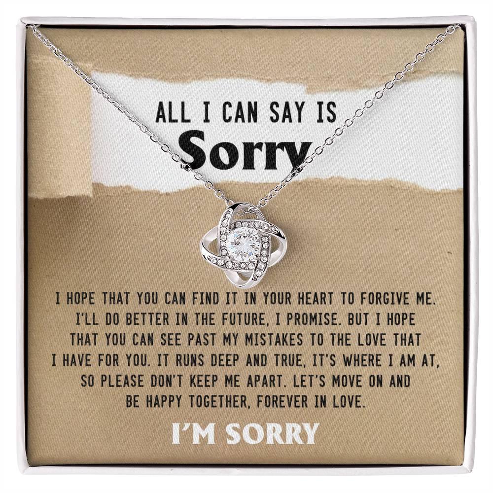 Apology Gift for Girlfriend, Wife, Soulmate - Sorry, Don't Keep Me Apart - Love Knot Pendant Necklace - Mallard Moon Gift Shop