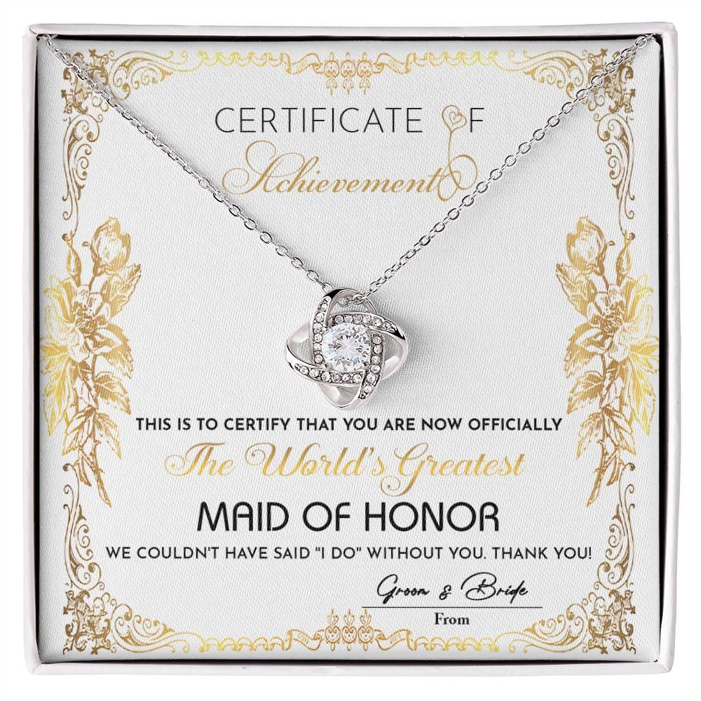 Maid Of Honor Wedding Day Gift - Certificate Of Achievement - Love Knot Pendant Necklace - Mallard Moon Gift Shop