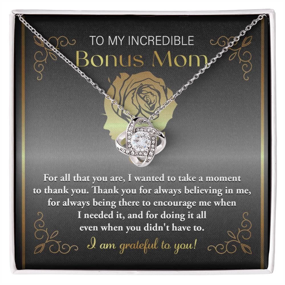 To My Incredible Bonus Mom Thank You for Believing in Me - Love Knot Necklace - Mallard Moon Gift Shop
