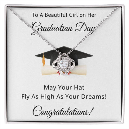 To A Beautiful Girl on Her Graduation Day Congratulations May Your Hat Fly High As Your Dreams Love Knot Pendant Necklace - Mallard Moon Gift Shop