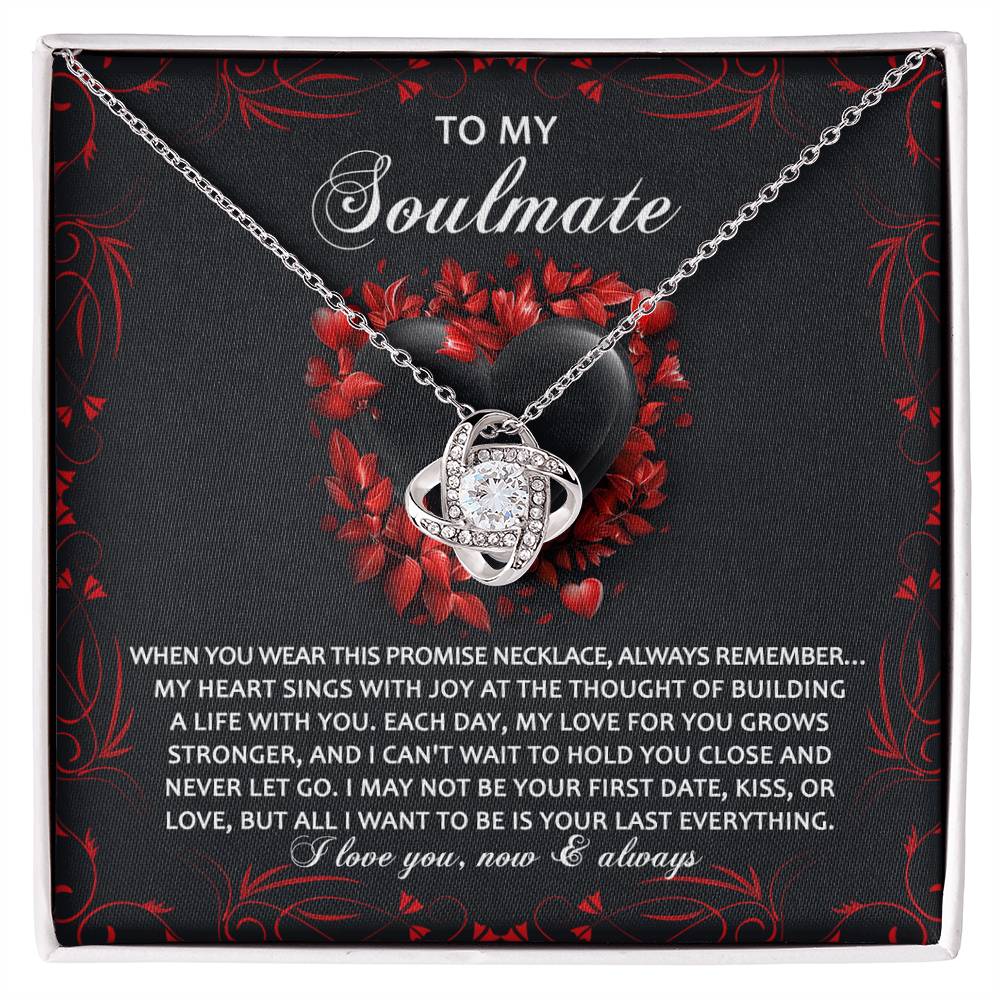 To My Soulmate - Love Knot Necklace – A Promise of Eternal Love and Devotion - Mallard Moon Gift Shop