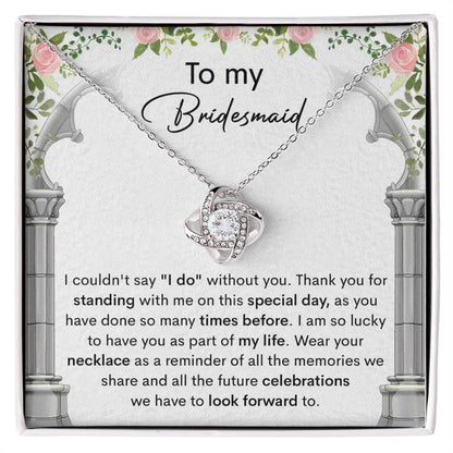 Bridesmaid Gift Thank You for Standing With Me On My Wedding Day Love Knot Pendant Necklace - Mallard Moon Gift Shop
