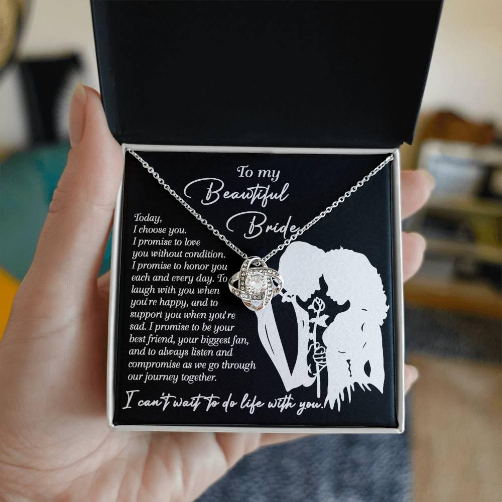 To My Beautiful Bride - I Choose You Love Knot Pendant Necklace Wedding Day Gift from Groom - Mallard Moon Gift Shop