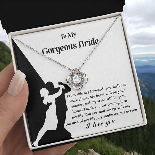 To My Gorgeous Bride on Our Wedding Day, You are the Love of My Life Love Knot Pendant Necklace - Mallard Moon Gift Shop