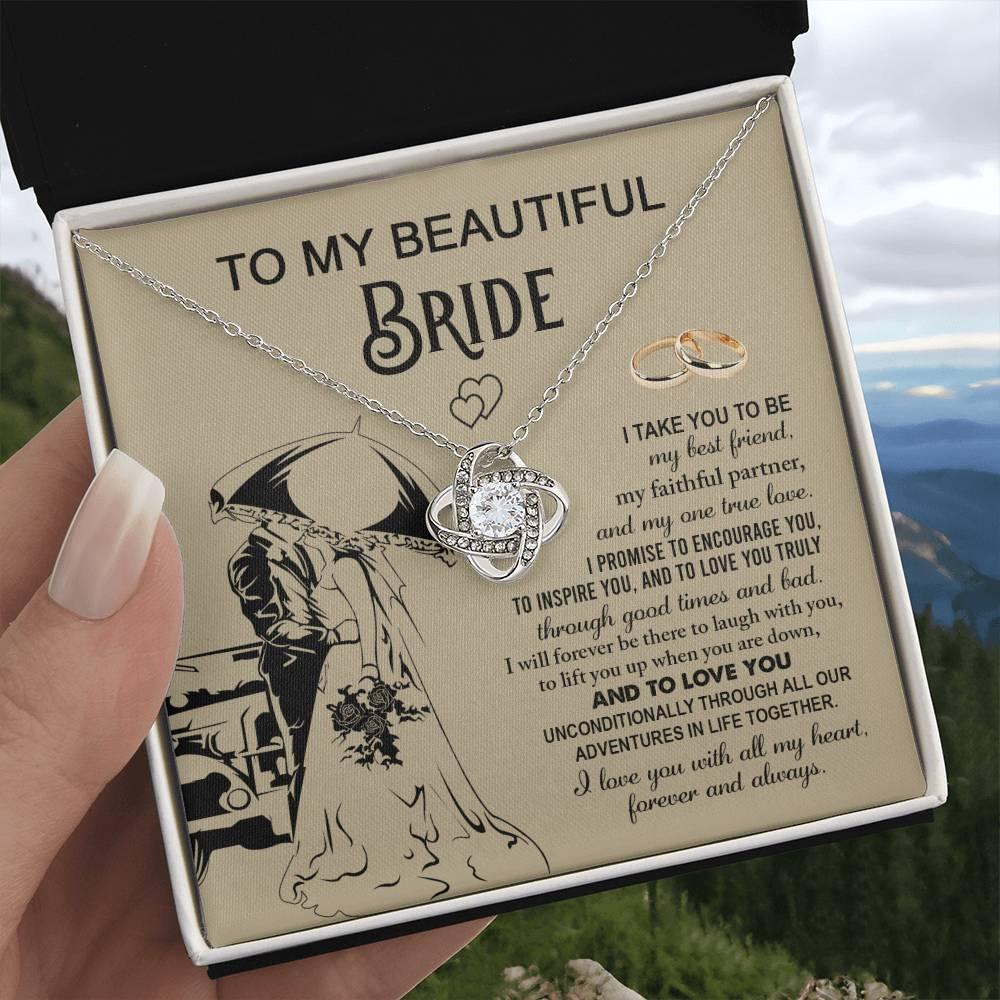 To My Beautiful Bride -  My Best Friend, Faithful Partner Love Knot Pendant Necklace Wedding Day Gift - Mallard Moon Gift Shop