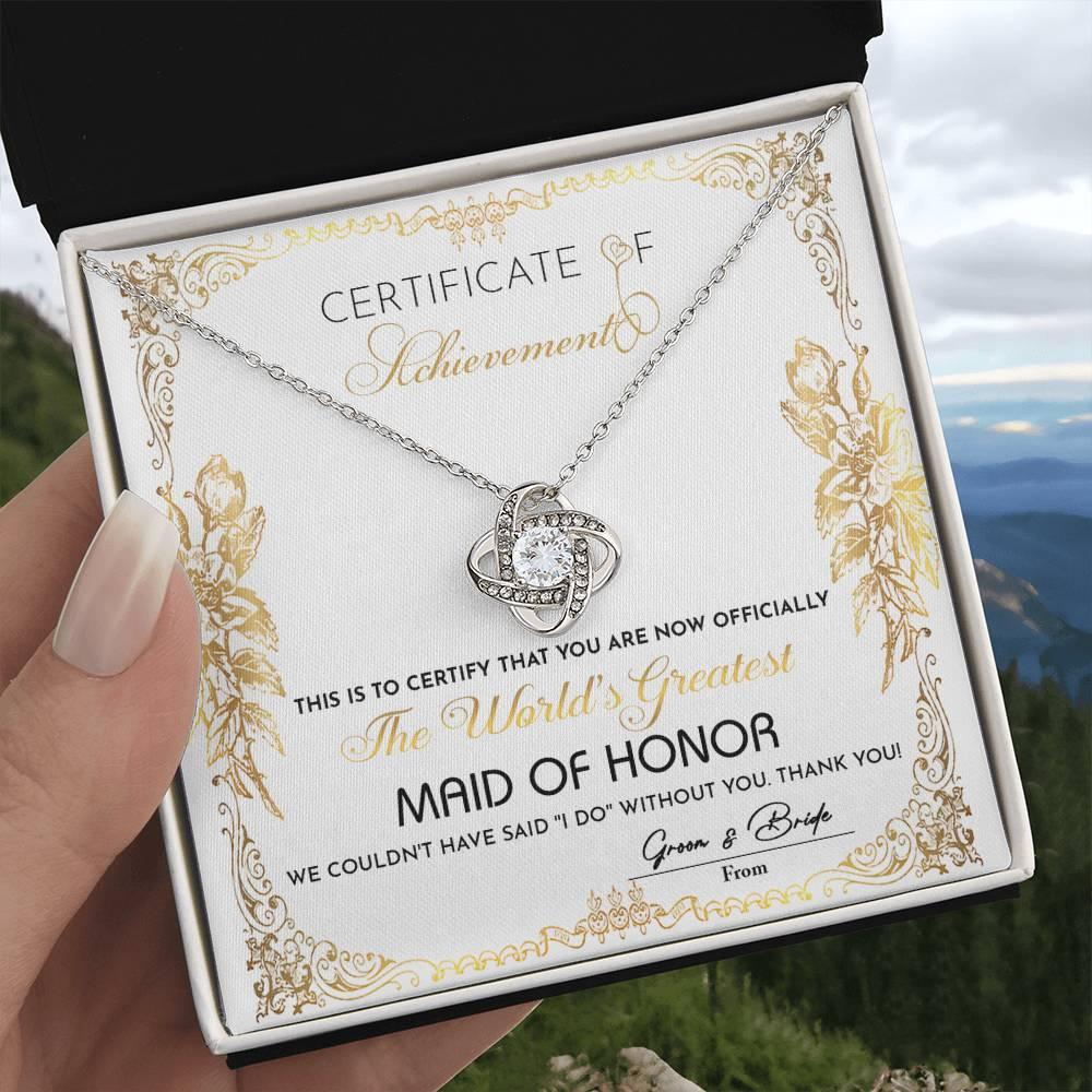 Maid Of Honor Wedding Day Gift - Certificate Of Achievement - Love Knot Pendant Necklace - Mallard Moon Gift Shop
