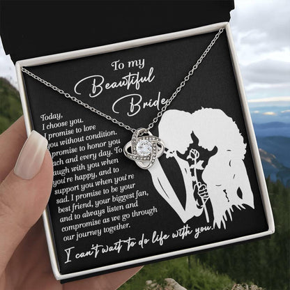 To My Beautiful Bride - I Choose You Love Knot Pendant Necklace Wedding Day Gift from Groom - Mallard Moon Gift Shop