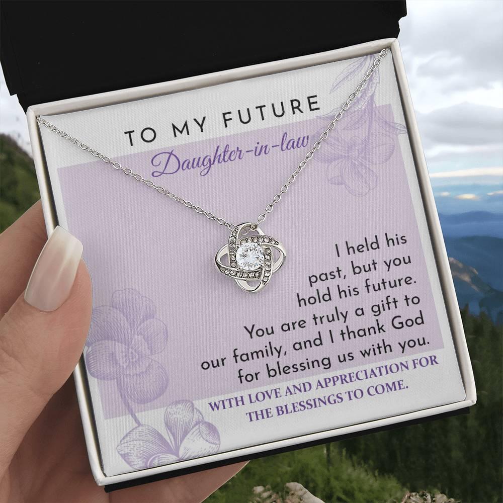 Future Daughter-in-law - You are a Gift to our Family Love Knot Pendant Necklace - Mallard Moon Gift Shop