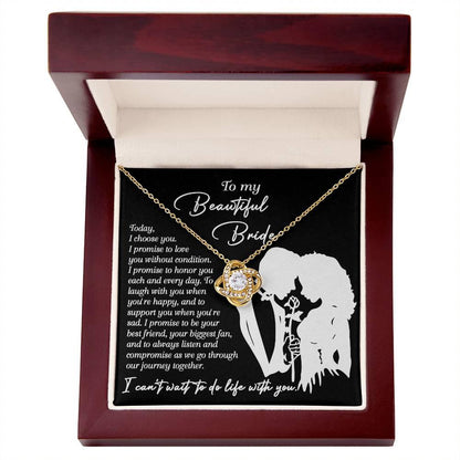 To My Beautiful Bride - I Choose You Love Knot Pendant Necklace Wedding Day Gift from Groom - Mallard Moon Gift Shop