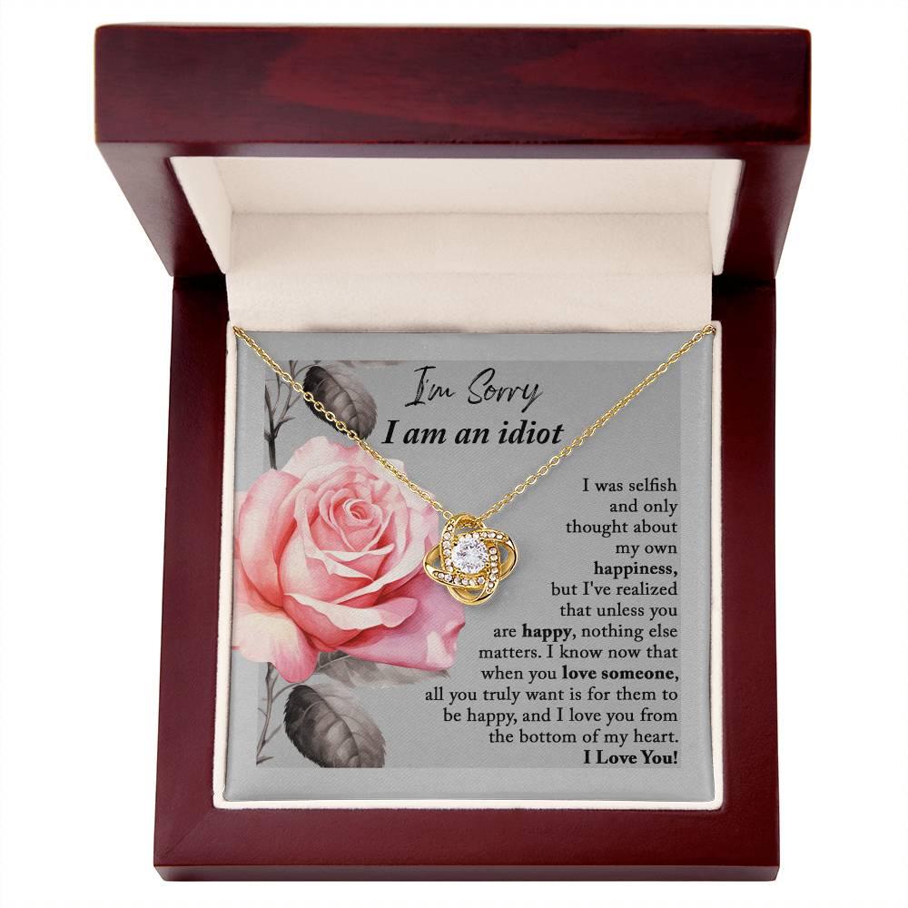 Apology Gift for Her - I'm Sorry I am an Idiot - Love Knot Pendant Necklace - Mallard Moon Gift Shop