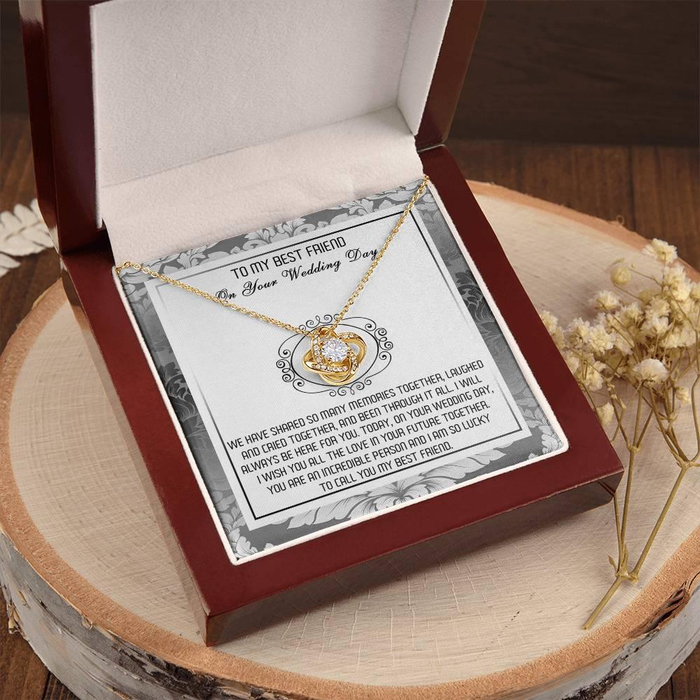Best Friend Wedding Day Gift - An Incredible Person - Love Knot Pendant Necklace - Mallard Moon Gift Shop