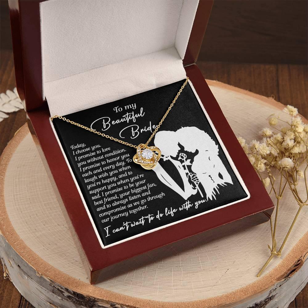 To My Beautiful Bride - I Choose You Love Knot Pendant Necklace Wedding Day Gift from Groom - Mallard Moon Gift Shop
