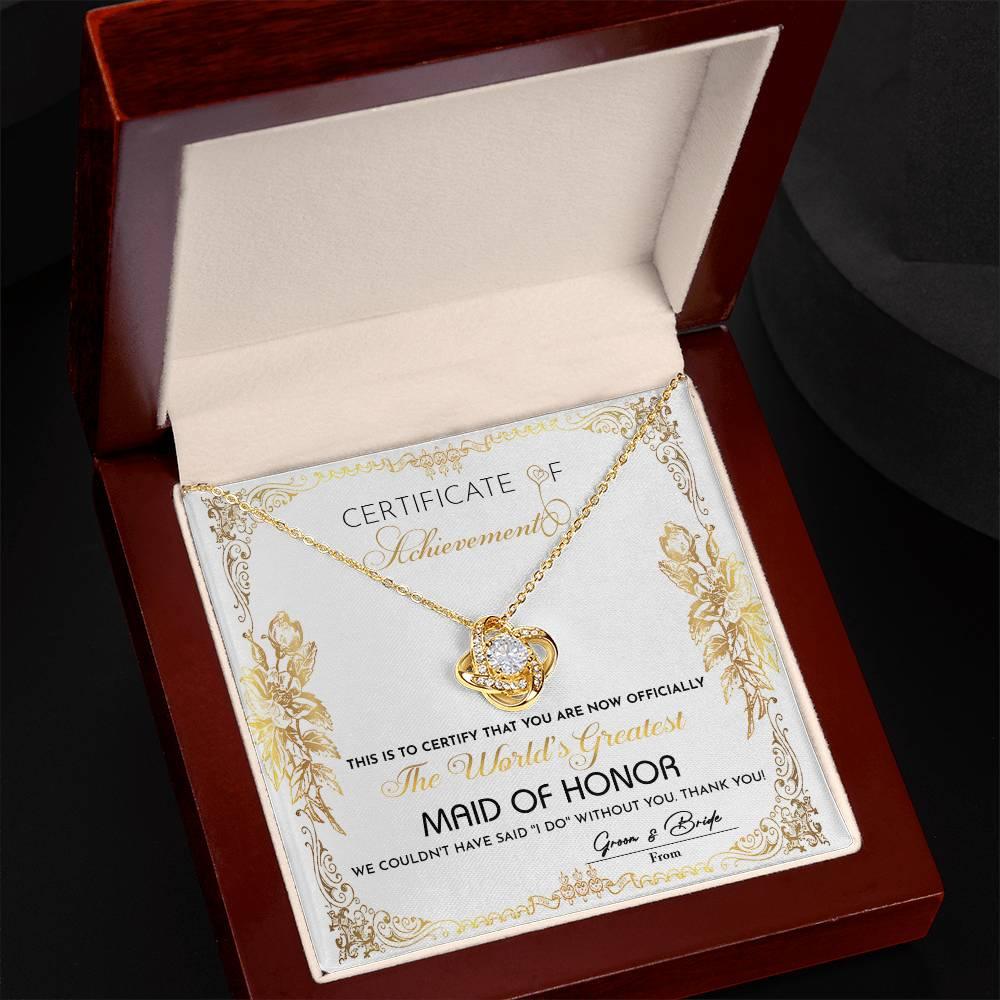 Maid Of Honor Wedding Day Gift - Certificate Of Achievement - Love Knot Pendant Necklace - Mallard Moon Gift Shop