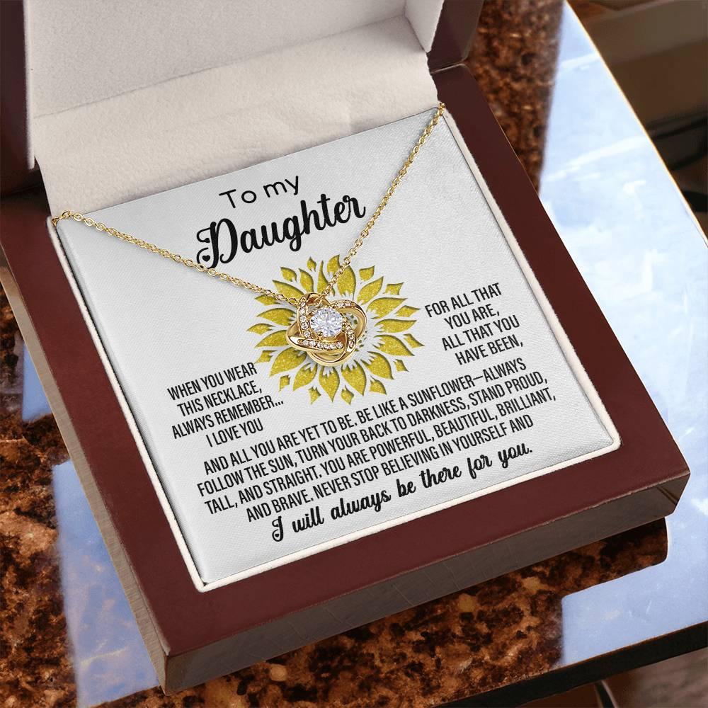 To My Daughter Be Like A Sunflower Love Knot Necklace - Mallard Moon Gift Shop