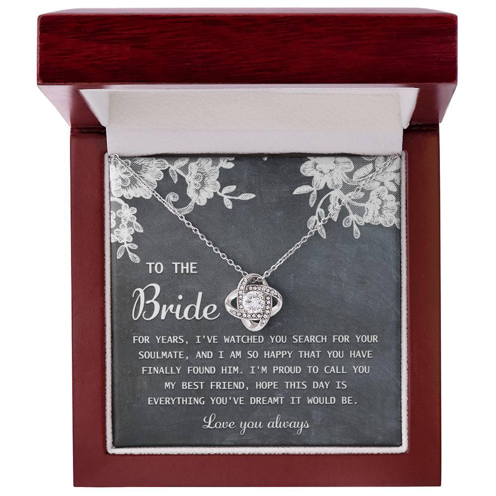 Bride Wedding Day Gift - My Best Friend - Love Knot Pendant Necklace - Mallard Moon Gift Shop